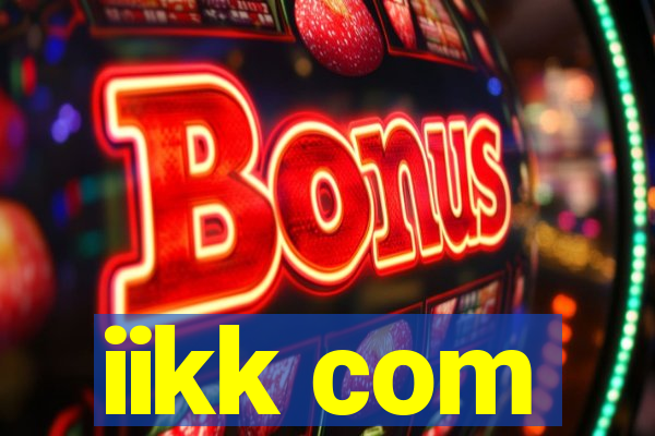 iikk com